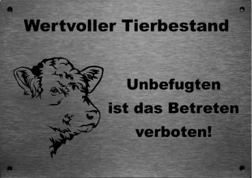Edelstahl Hinweisschild Wertvoller Tierbestand Unbefugten ist das Betreten verboten